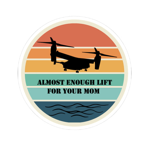 Your Mom Military Aviation Sticker 3" × 3" White Paper products military apparel sticker patch aviation funny custom usmc navy best military aviation apparel patches and motto gym workout garage flags t-shirt mens