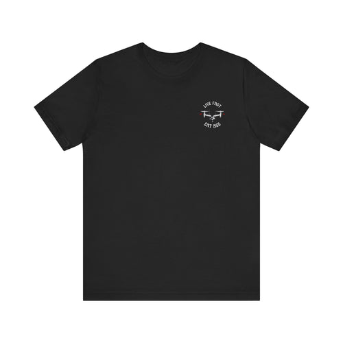 Live Fast Eat Ass V-22 Osprey Aviation Shirt Black T-Shirt military apparel sticker patch aviation funny custom usmc navy best military aviation apparel patches and motto gym workout garage flags t-shirt mens