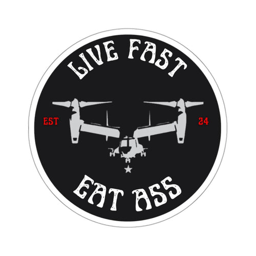 Live Fast Eat Ass V-22 Osprey Aviation Sticker 3" × 3" White Paper products military apparel sticker patch aviation funny custom usmc navy best military aviation apparel patches and motto gym workout garage flags t-shirt mens