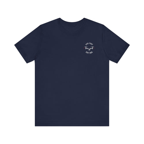 Live Fast Eat Ass V-22 Osprey Aviation Shirt Navy T-Shirt military apparel sticker patch aviation funny custom usmc navy best military aviation apparel patches and motto gym workout garage flags t-shirt mens