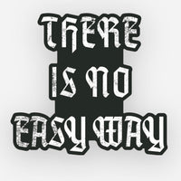 No Easy Way - Sticker