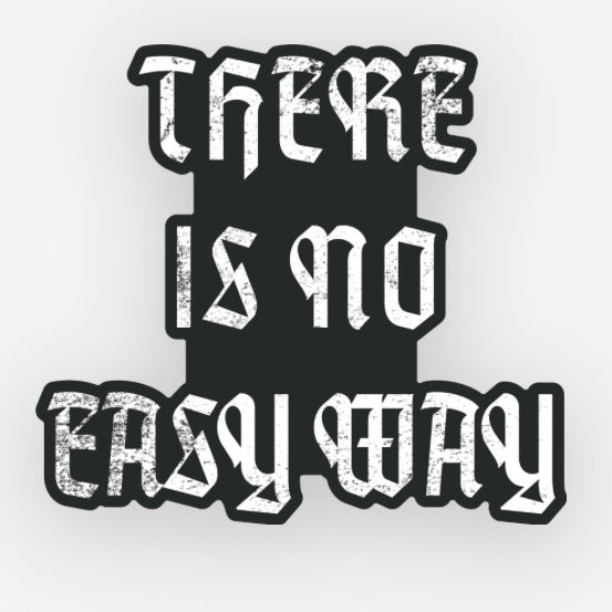 No Easy Way - Sticker military apparel sticker patch aviation funny custom usmc navy best military aviation apparel patches and motto gym workout garage flags t-shirt mens