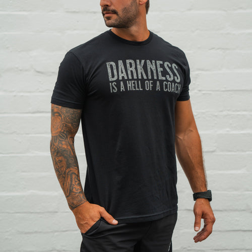 Darkness is a HELL of a Coach - Tee